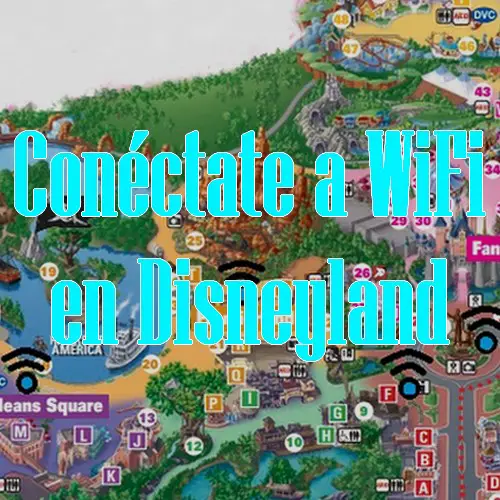 Conéctate Gratis a WiFi en Disneyland